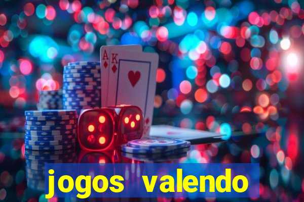 jogos valendo dinheiro online